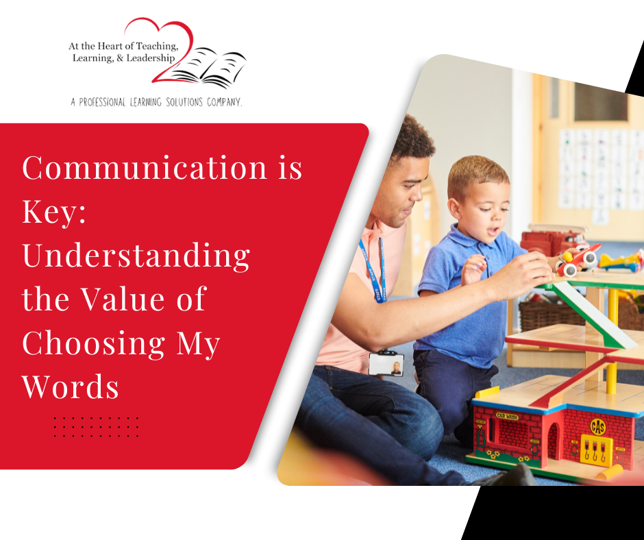 Communication is Key: Understanding the Value of Choosing My Words