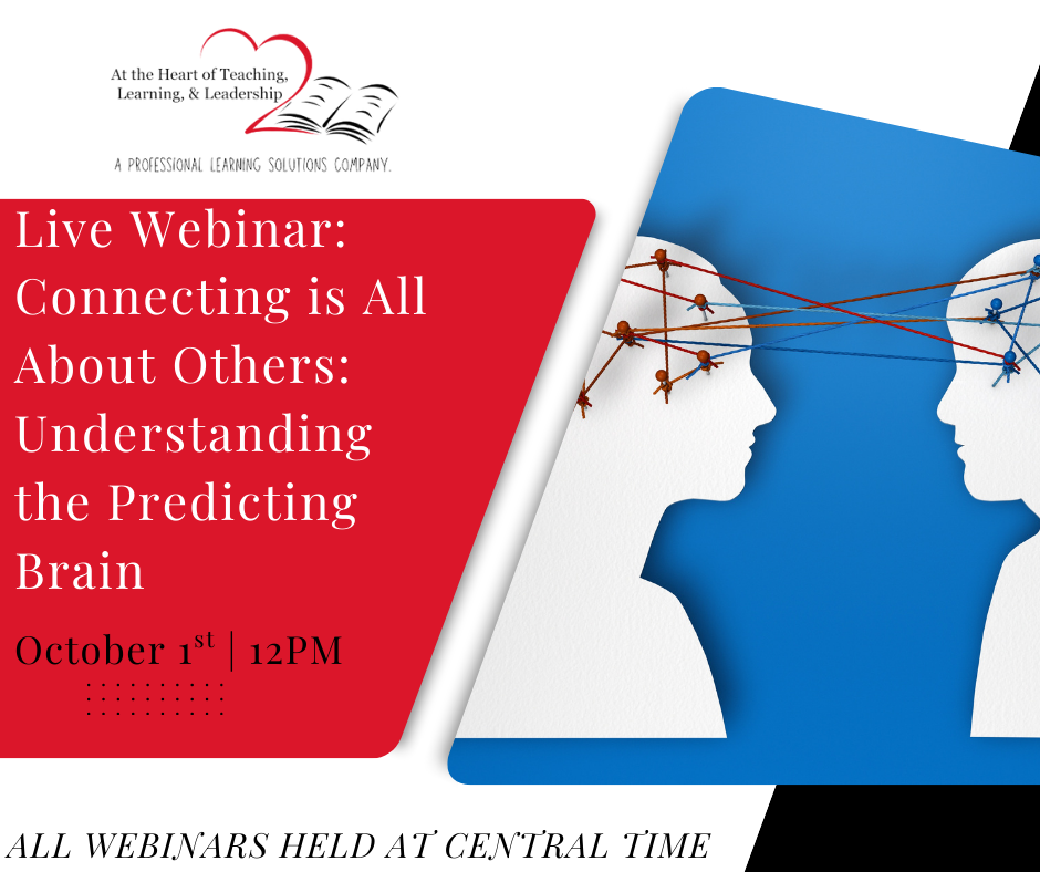 Live Webinar: Connecting is All About Others: Understanding the Predicting Brain