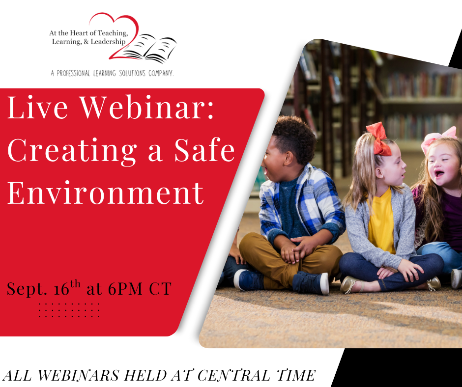LIVE WEBINAR: Creating a Safe Environment