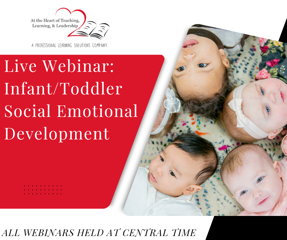 LIVE WEBINAR: Infant/Toddler Social Emotional Development