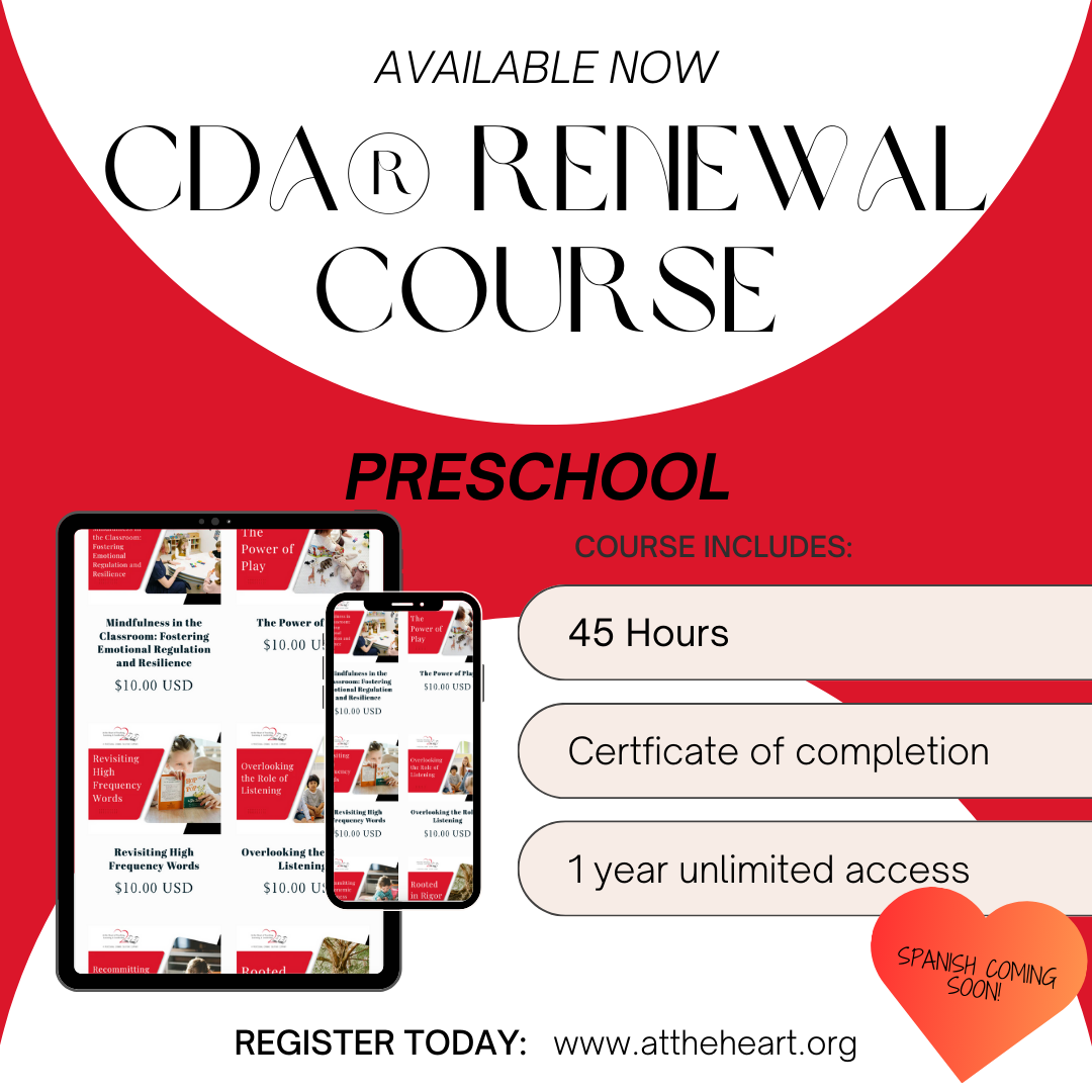 CDA® Renewal Course: Preschool Setting – At The Heart of Teaching ...