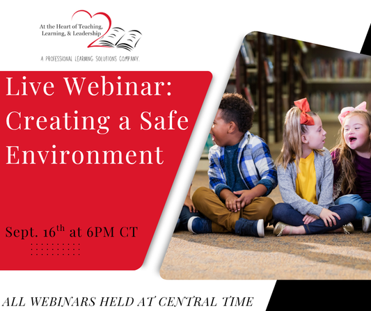 LIVE WEBINAR: Creating a Safe Environment