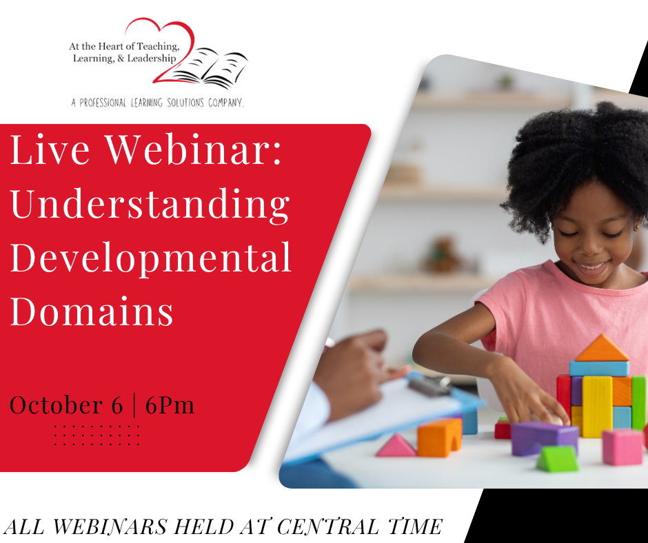 Live Webinar: Understanding Developmental Domains